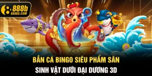 ban-ca-bingo-sieu-pham-san-sinh-vat-duoi-dai-duong-3d-888b6-com