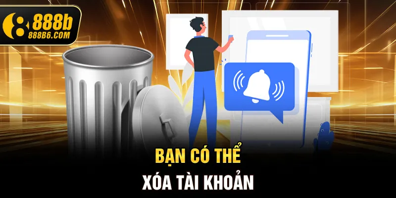 ban-co-the-xoa-tai-khoan