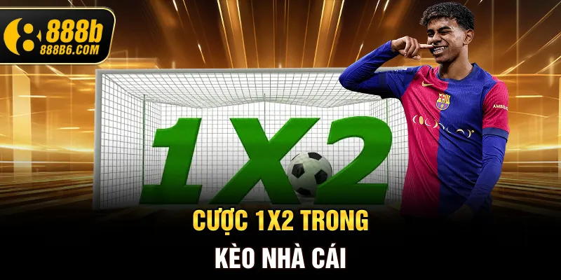 cuoc-1x2-trong-keo-nha-cai