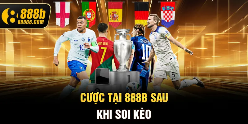 cuoc-tai-888b-sau-khi-soi-keo