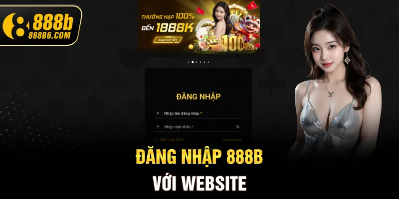 dang-nhap-888b-voi-website
