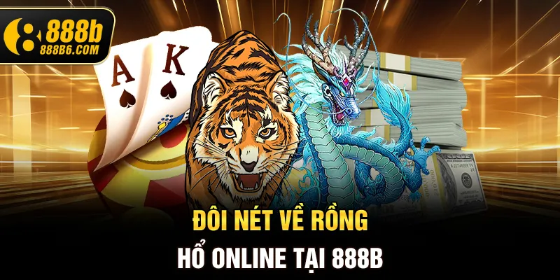 doi-net-ve-rong-ho-online-tai-888b