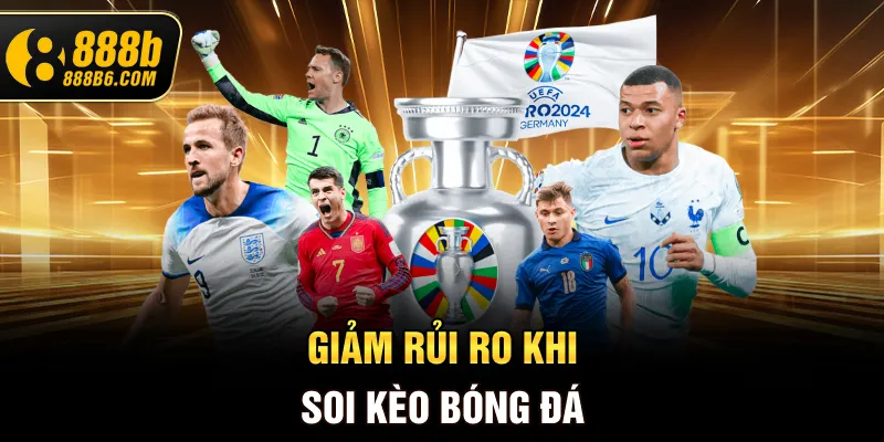 giam-rui-ro-khi-soi-keo-bong-da