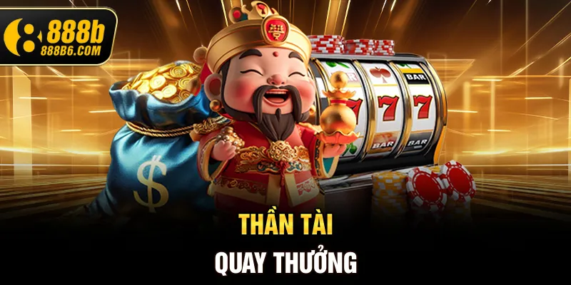 than-tai-quay-thuong