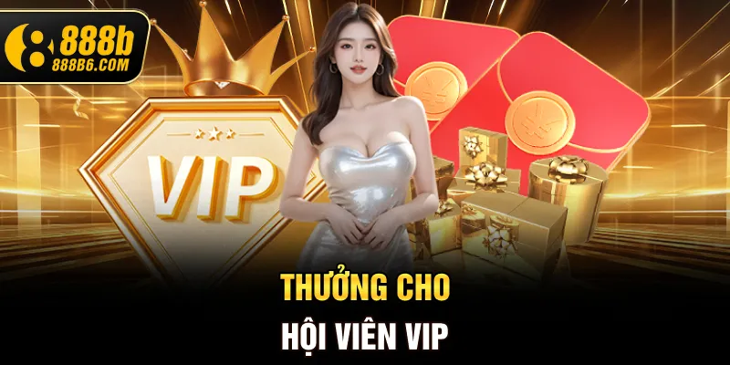 thuong-cho-hoi-vien-vip