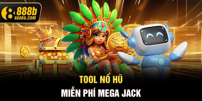 tool-no-hu-mien-phi-mega-jack
