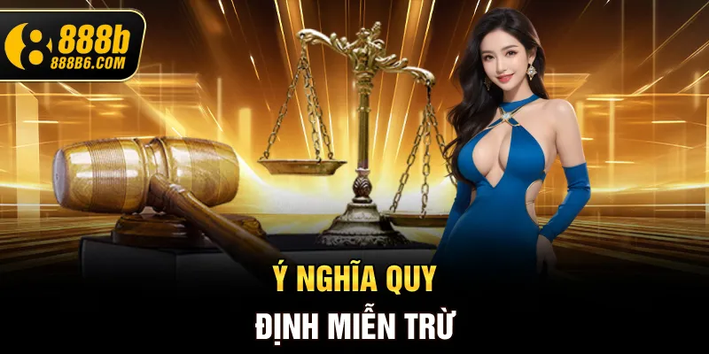 y-nghia-quy-dinh-mien-tru